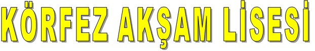KÖRFEZ AKŞAM LİSESİ